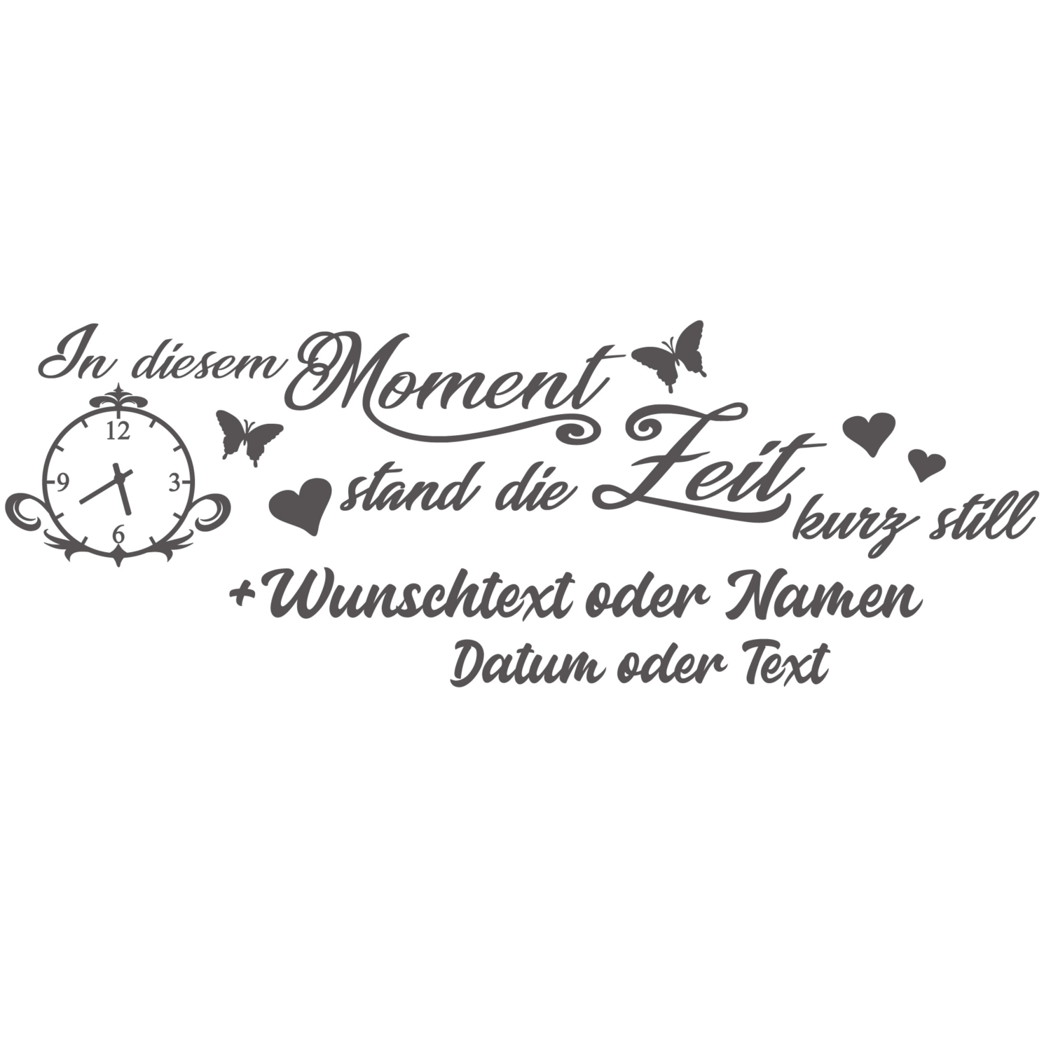Wandtattoo In diesem Moment stand die Zeit kurz still Sprüche & Namen